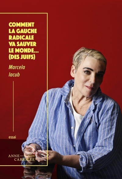 Comment la gauche radicale va sauver le monde... (des juifs) - Image principale