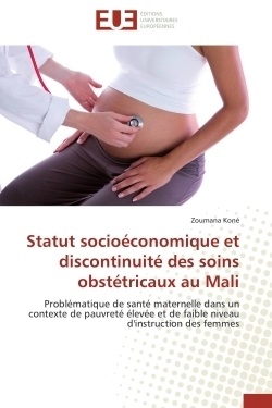 Statut socioéconomique et discontinuité des soins obstétricaux au mali - Image principale