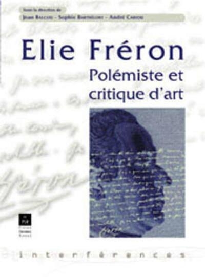 Elie freron polemiste et critique d'art - Image principale