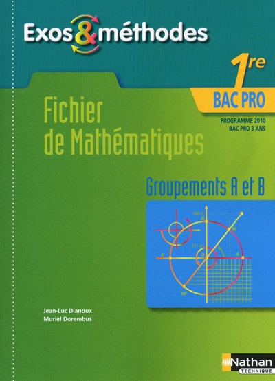 Mathématiques p groupements a et b- 1re bac pro exos et méthodes livre de l'élève - Image principale