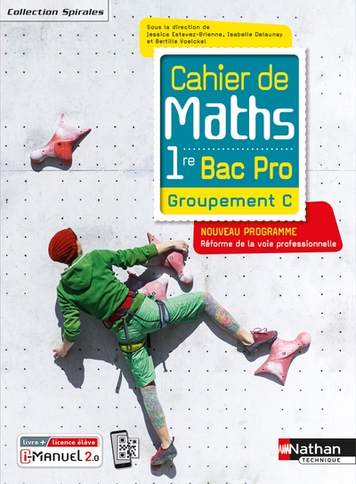 Cahier de maths 1re bac pro - groupement c - (spirales) - livre + licence élève - 2020 - Image principale