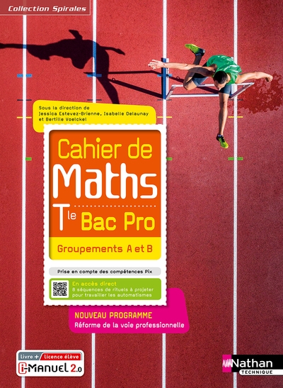 Cahier de maths - term bac pro - groupements a et b (spirales) - livre + licence élève 2021 - Image principale