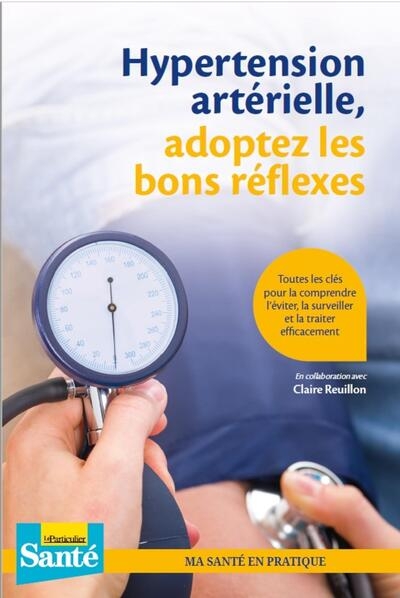 Hypertension artérielle, adoptez les bons réflexes - Image principale