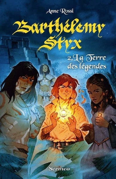 Barthélémy styx - tome 02 : la terre des légendes - Image principale