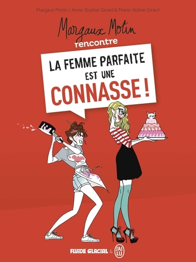 Margaux motin rencontre la femme parfaite est une connasse ! - tome 01 - Image principale