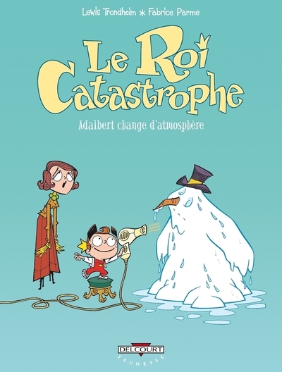 Le roi catastrophe t07 - adalbert change d'atmosphère - Image principale