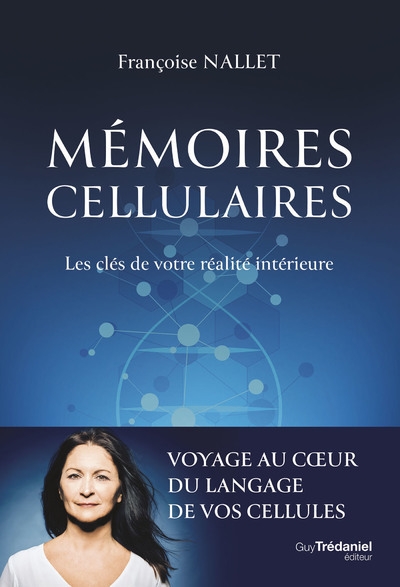 Mémoires cellulaires - les clés de votre réalité intérieure - Image principale