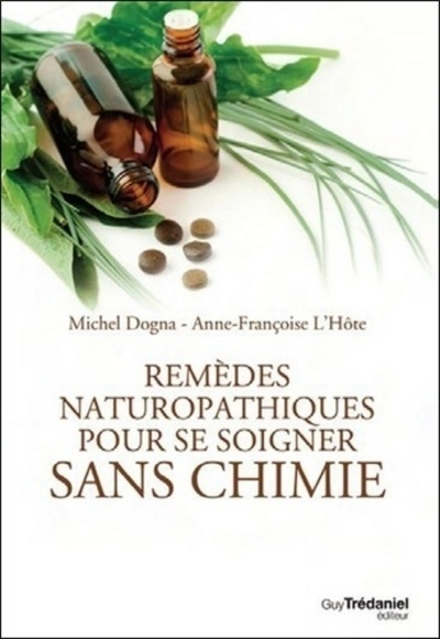 Remèdes naturopathiques pour se soigner sans chim ie - Image principale