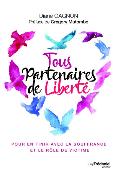 Tous partenaires de liberté - pour en finir avec la souffrance et le rôle de victime - Image principale