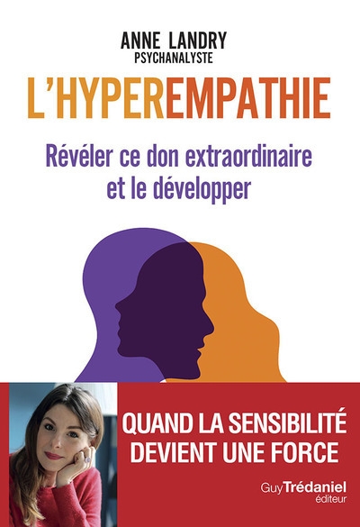 L'hyperempathie - révéler ce don extraordinaire et le développer - Image principale