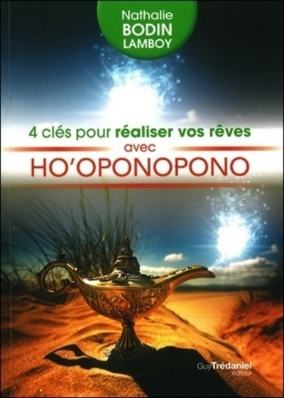 4 clés pour réaliser vos rêves avec ho'oponopon o - Image principale