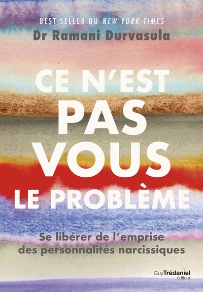 Ce n'est pas vous le problème - se libérer de l'emprise des personnalités narcissiques - Image principale