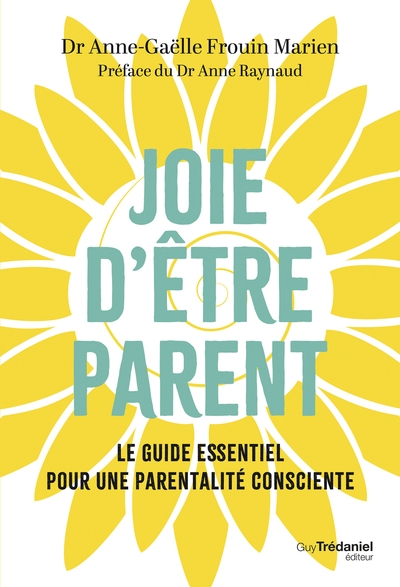 Joie d'être parent - le guide essentiel pour une parentalité consciente - Image principale