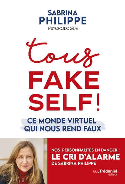 Tous fake self ! - ce monde virtuel qui nous rend faux - Image principale
