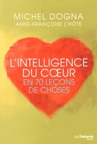 L'intelligence du coeur en 70 leçons de choses - Image principale
