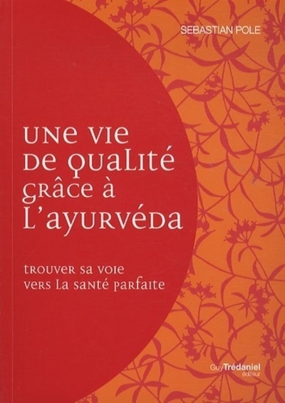 Une vie de qualité avec l'ayurvéda - Image principale