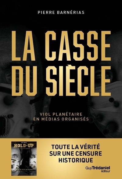 La casse du siècle, viol planétaire en médias organisés - Image principale