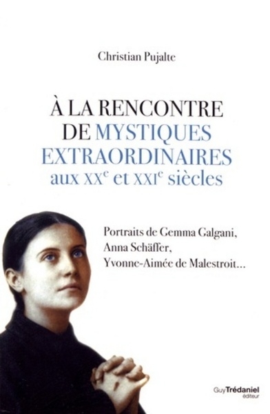 A la rencontre de mystiques extraordinaires - Image principale