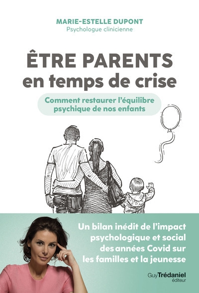 Etre parents en temps de crise - comment restaurer l'équilibre psychique de nos enfants - Image principale