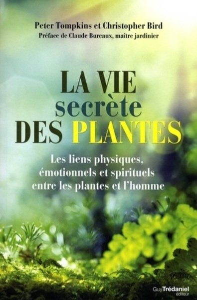 La vie secrète des plantes - les liens physiques, émotionnels et spirituels - Image principale