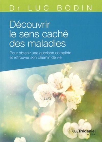 Découvrir le sens caché des maladies (poche) - Image principale