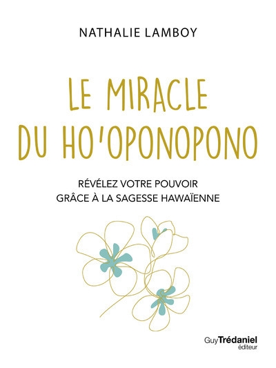 Le miracle du ho'oponopono - révélez votre pouvoir avec la sagesse hawaïenne - Image principale