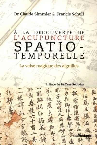 A la découverte de l'acupuncture spatio-temporelle - la valse magique des aiguilles - Image principale