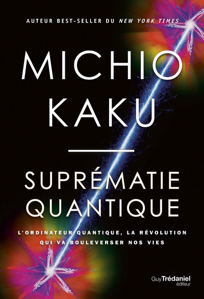Suprématie quantique - l'ordinateur quantique, la révolution qui va bouleverser nos vies - Image principale