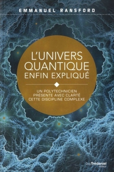 L'univers quantique enfin expliqué - Image principale