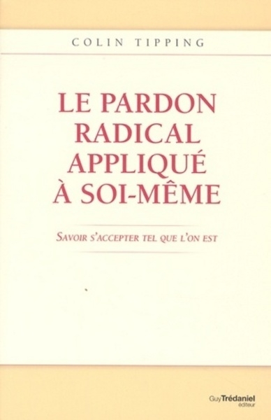 Le pardon radical appliqué à soi-même - Image principale