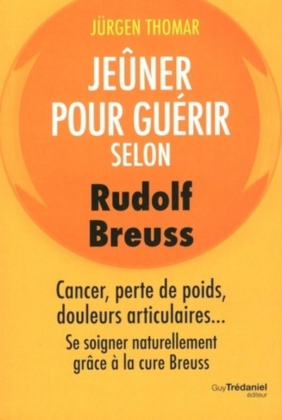 Jeûner pour guérir selon rudolph breuss - Image principale