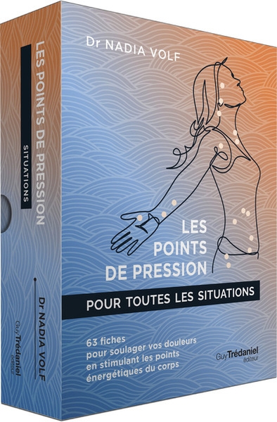 Les points de pression pour toutes les situations - 63 fiches pour soulager vos douleurs en stimulant les points énergétiques du corps - Image principale