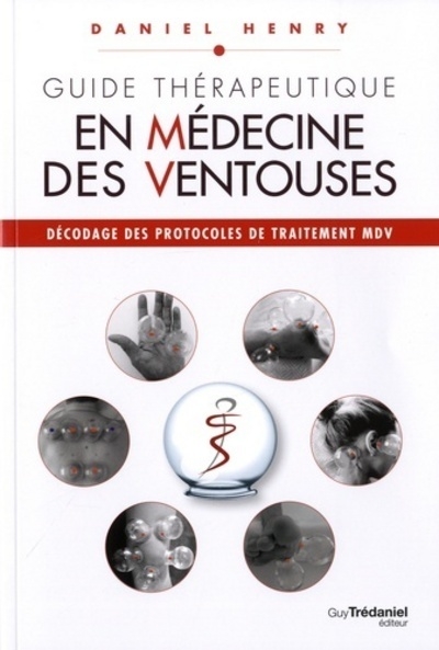 Guide thérapeutique en médecine des ventouses - tome 3 - Image principale