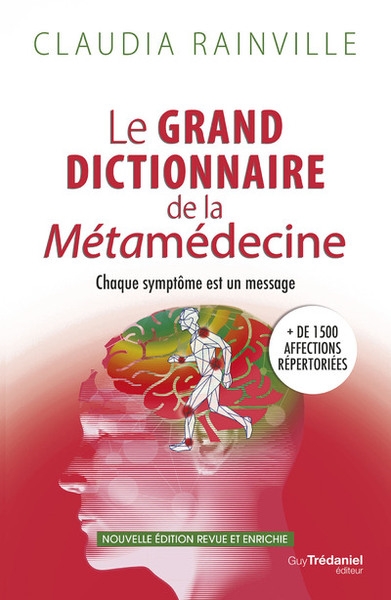Le grand dictionnaire de la métamédecine - chaque symptôme est un message - Image principale