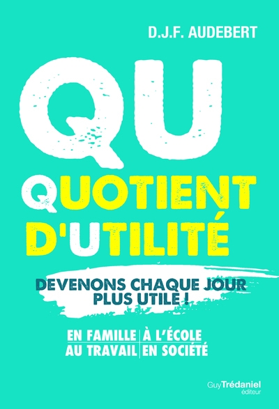Quotient d'utilité - devenons chaque jour plus utile ! - Image principale