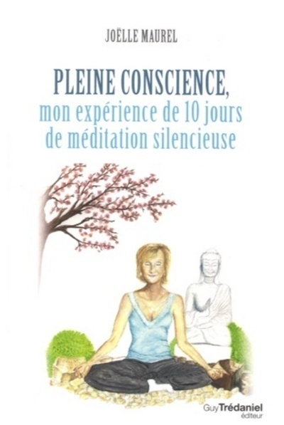 Pleine conscience - mon expérience de 10 jours de méditation silencieuse - Image principale