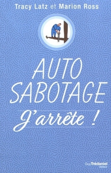 Auto-sabotage : j'arrête ! - Image principale