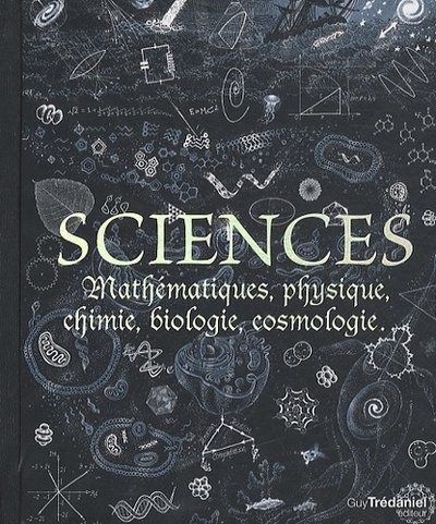 Sciences - mathématiques, physique, chimie, biologie, cosmologie - Image principale