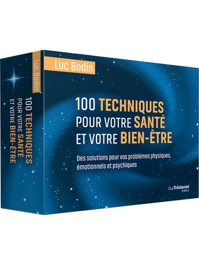 100 techniques pour votre santé et votre bien-être - des solutions pour vos problèmes physiques, émotionnels et psychiques - Image principale