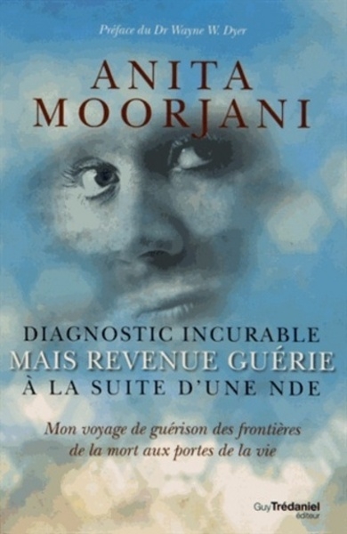 Diagnostic incurable mais revenue guérie à la suite d'une nde - Image principale