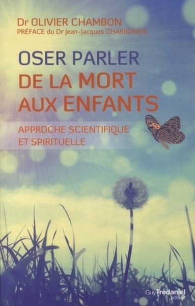 Oser parler de la mort aux enfants - approche scientifique et spirituelle - Image principale
