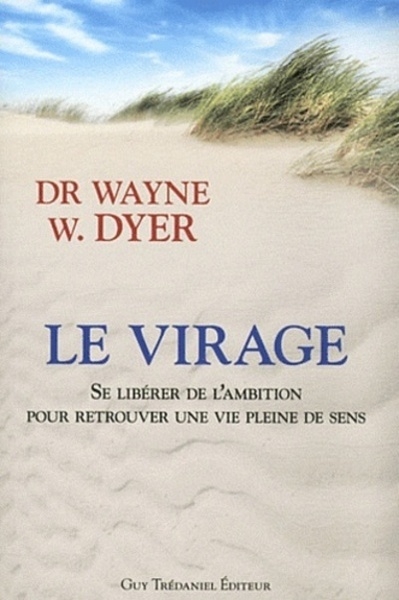 Le virage - se libérer de l'ambition pour retrouver une vie pleine de sens - Image principale