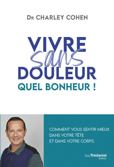 Vivre sans douleur - quel bonheur ! - Image principale