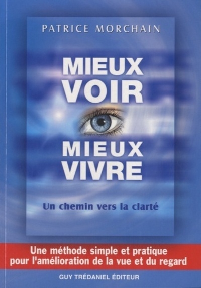 Mieux voir, mieux vivre - un chemin vers la clarte - Image principale