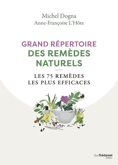 Grand répertoire des remèdes naturels - les 75 remèdes les plus efficaces - Image principale