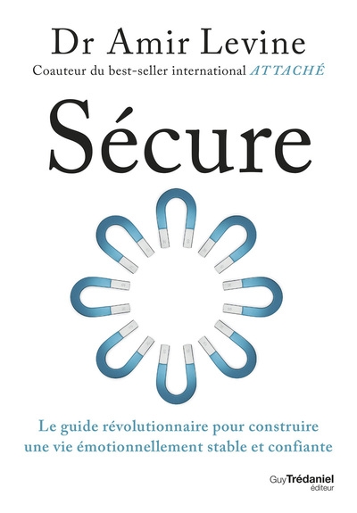 Sécure - le guide révolutionnaire pour construire une vie émotionnellement stable et confiante - Image principale