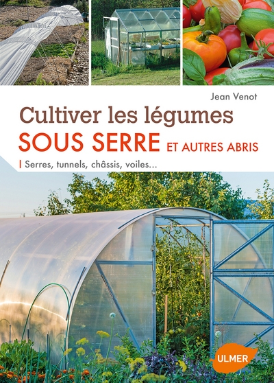 Cultiver les légumes sous serre et autres abris - Image principale