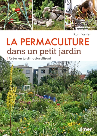 La permaculture dans un petit jardin - créer un jardin auto-suffisant - Image principale
