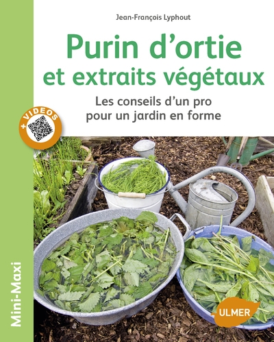 Purins d'orties et extraits végétaux. les conseils d'un pro pour un jardin en forme - Image principale
