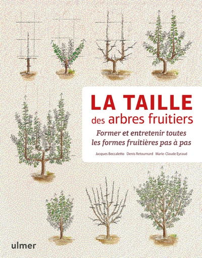 La taille des arbres fruitiers - former et entretenir toutes les formes fruitières pas à pas - Image principale